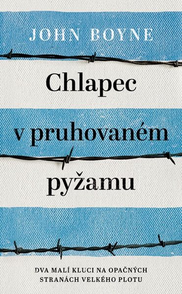 Chlapec v pruhovaném pyžamu (1) - Boyne John