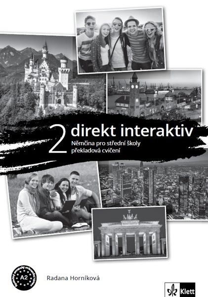 Direkt interaktiv 2 (A2) – překladová cvičení - Radana Horníková