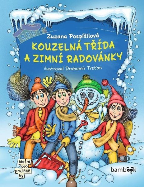 Kouzelná třída a zimní radovánky - Pospíšilová Zuzana