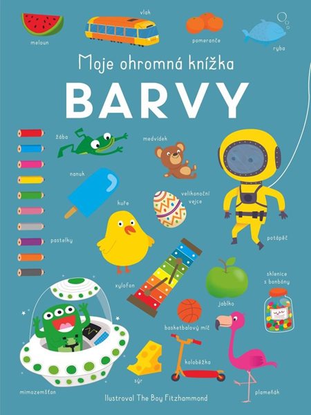 Moje ohromná knížka Barvy - neuveden