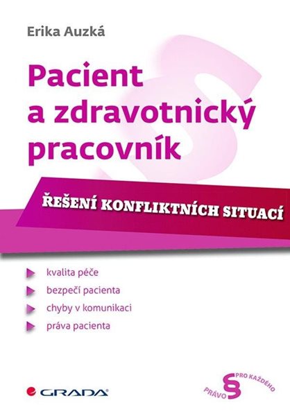 Pacient a zdravotnický pracovník - Řešení konfliktních situací - Auzká Erika