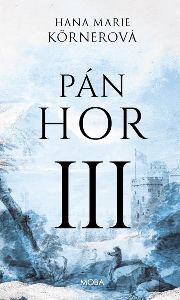 Pán hor III. - Körnerová Hana Marie