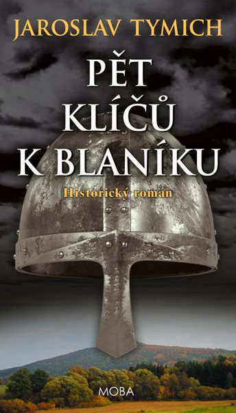 Pět klíčů k Blaníku - Tymich Jaroslav