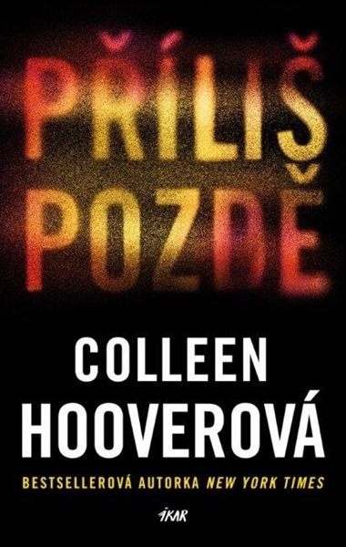 Příliš pozdě - Hooverová Colleen