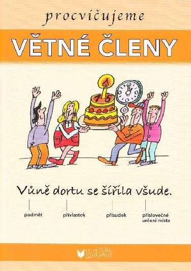 Procvičujeme větné členy