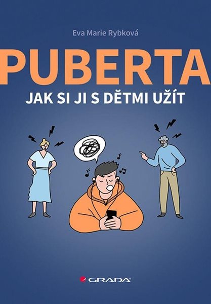 Puberta - Jak si ji s dětmi užít - Rybková Eva