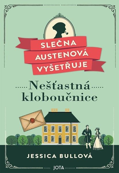 Slečna Austenová vyšetřuje 1 - Nešťastná kloboučnice - Bullová Jessica