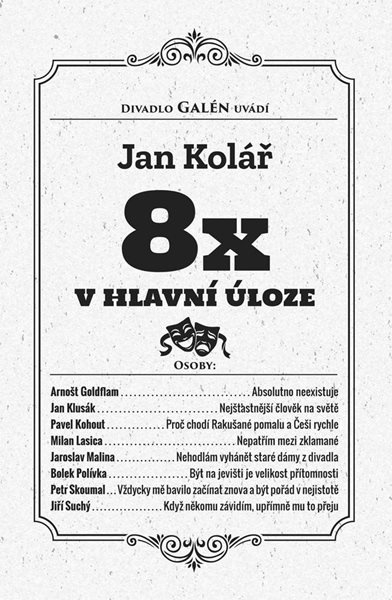 8x v hlavní úloze - Kolář Jan