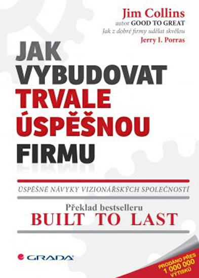 Jak vybudovat trvale úspěšnou firmu - Collins Jim