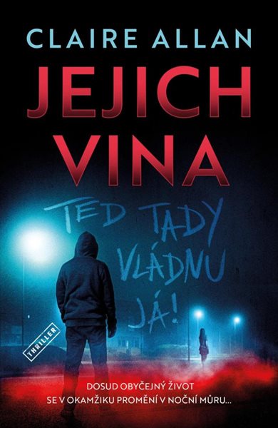 Jejich vina - Teď tady vládnu já - Allan Claire