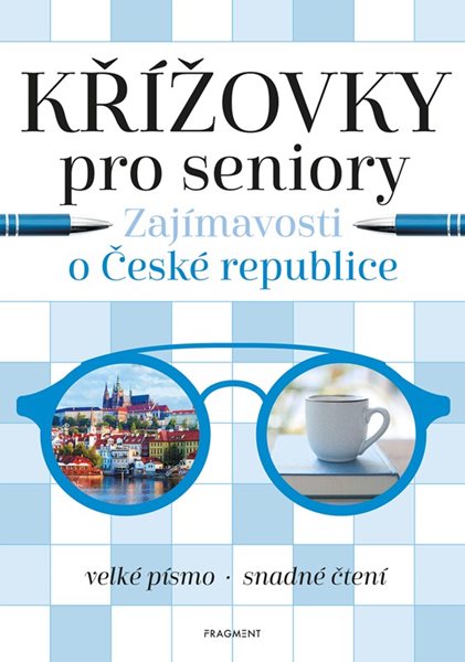 Křížovky pro seniory – Zajímavosti o České republice - Kolektiv - 21x30 cm