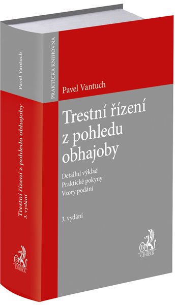 Trestní řízení z pohledu obhajoby. 3. vydání - Pavel Vantuch