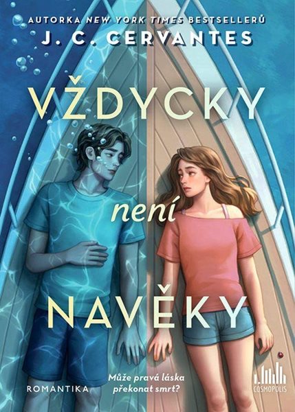 Vždycky není navěky - Cervantes J. C.