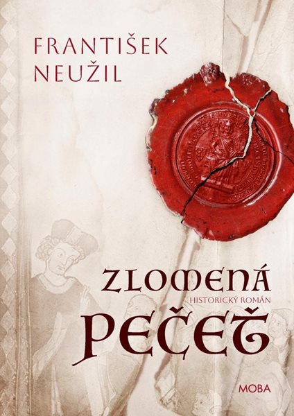 Zlomená pečet - Neužil František