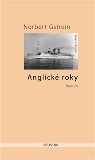 Anglické roky - Gstrein Norbert