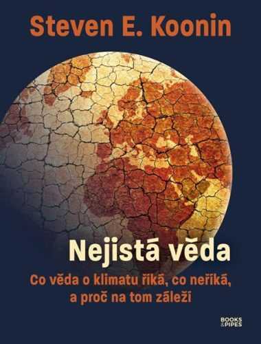 Nejistá věda - Co věda o klimatu říká