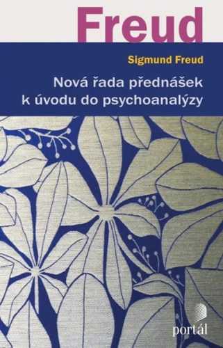 Nová řada přednášek k úvodu do psychoanalýzy - Freud Sigmund