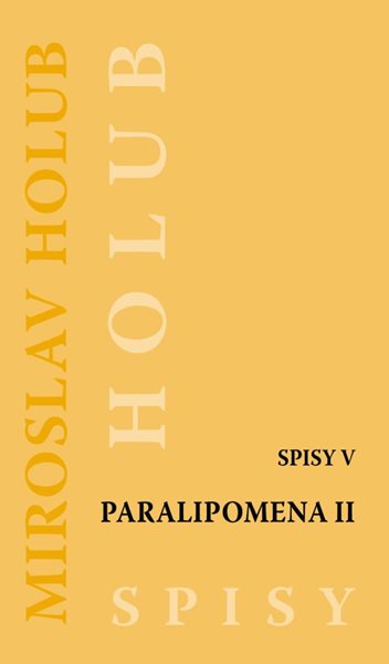 Paralipomena II. - Spisy V - Holub Miroslav