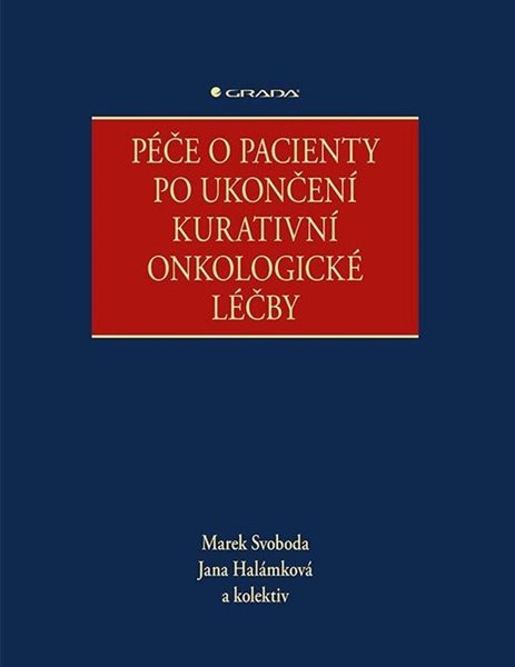 Péče o pacienty po ukončení kurativní onkologické léčby - Svoboda Marek