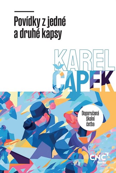 Povídky z jedné a druhé kapsy - Čapek Karel