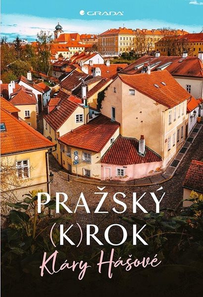 Pražský (k)rok - Hášová Klára