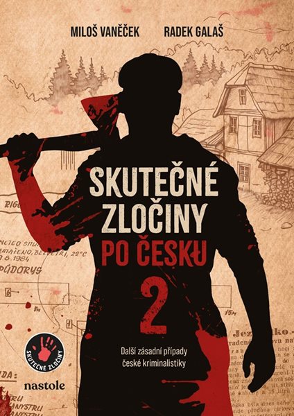 Skutečné zločiny po česku 2 - Radek Galaš