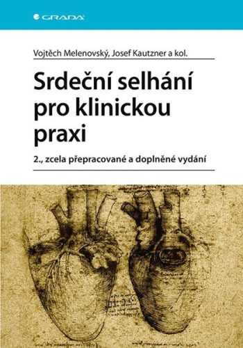 Srdeční selhání pro klinickou praxi - Kautzner Josef