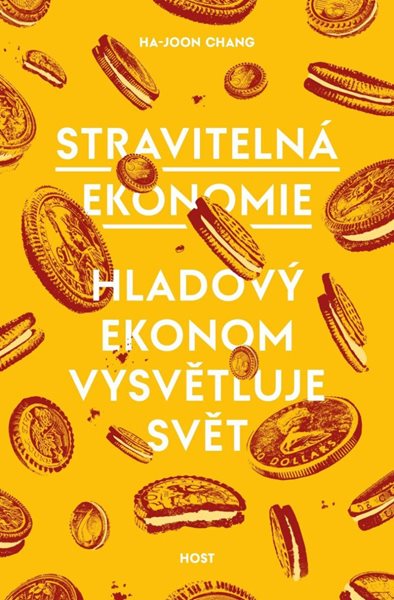 Stravitelná ekonomie - Hladový ekonom vysvětluje svět - Chang Ha-Joon