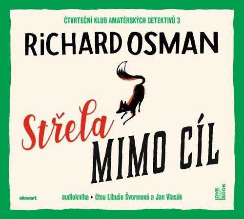 Střela mimo cíl - CDmp3 (Čte Libuše Švormová a Jan Vlasák) - Osman Richard