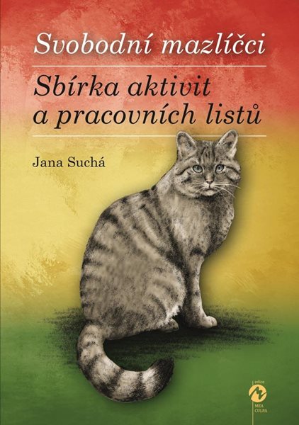 Svobodní mazlíčci – Sbírka aktivit a pracovních listů - Suchá Jana