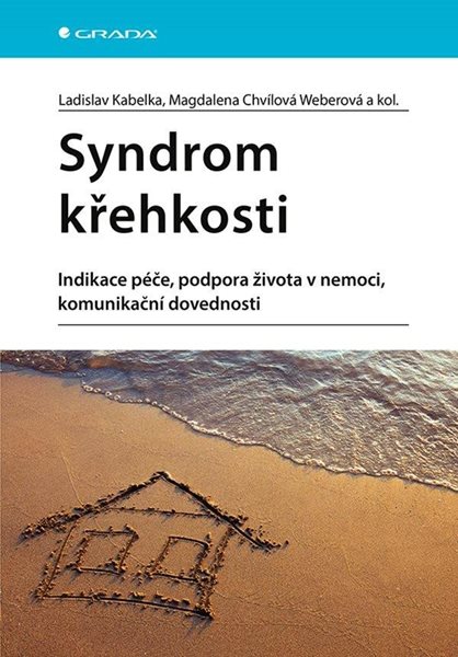 Syndrom křehkosti - Indikace péče