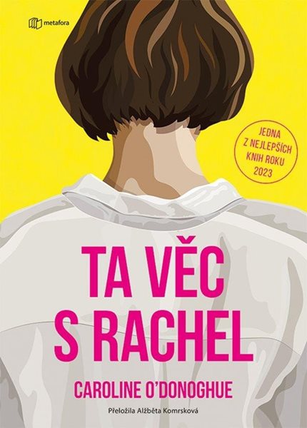 Ta věc s Rachel - O´Donoghue Caroline