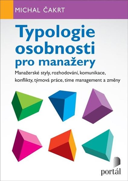 Typologie osobnosti pro manažery - Manažerské styly