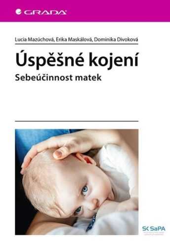 Úspěšné kojení - Sebeúčinnost matek - Mazúchová Lucia