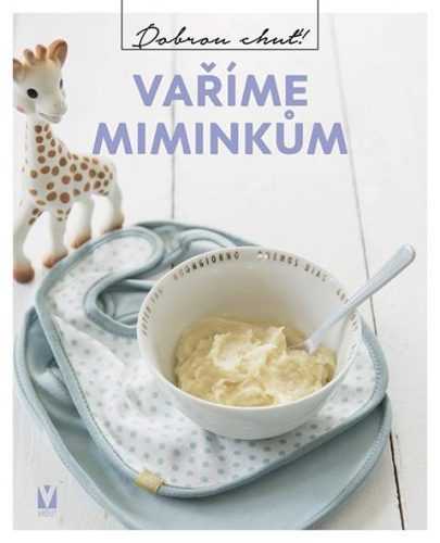 Vaříme miminkům - neuveden