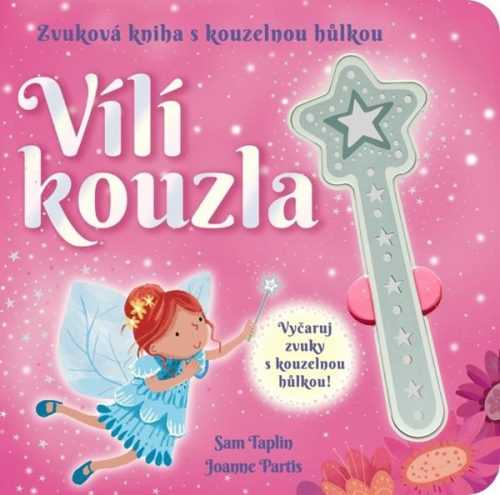 Vílí kouzla - Zvuková kniha s kouzelnou hůlkou - neuveden