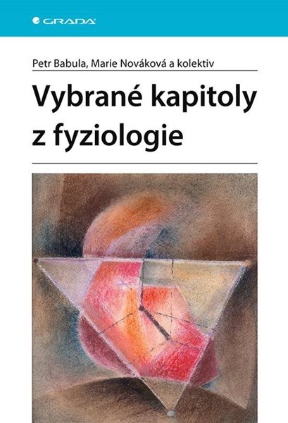 Vybrané kapitoly z fyziologie - Babula Petr