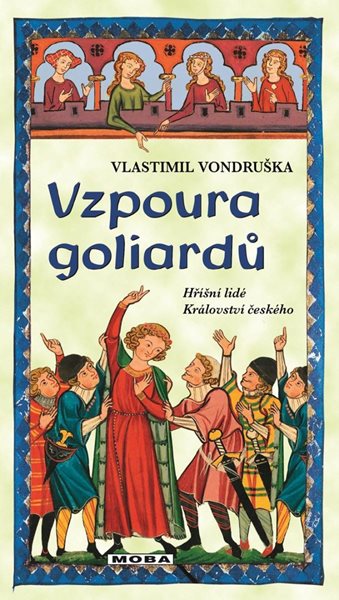 Vzpoura goliardů - Vondruška Vlastimil