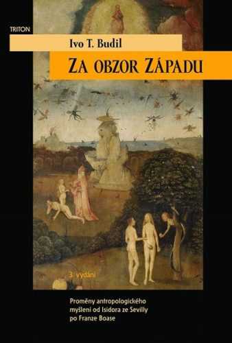 Za obzor Západu - Budil Ivo T.