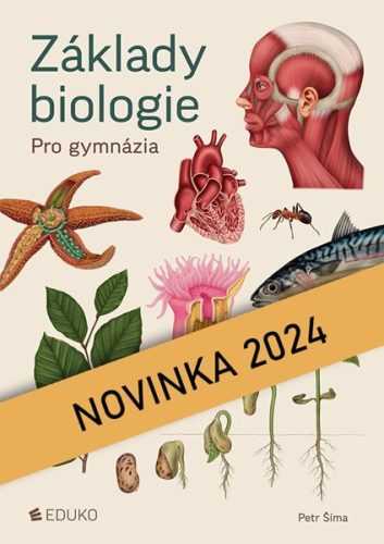 Základy biologie pro gymnázia - P. Šíma - A4