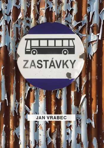 Zastávky - Vrabec Jan