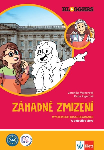 Bloggers 1 (A1.1) – Záhadné zmizení – díl 1. - Veronika Vernerová