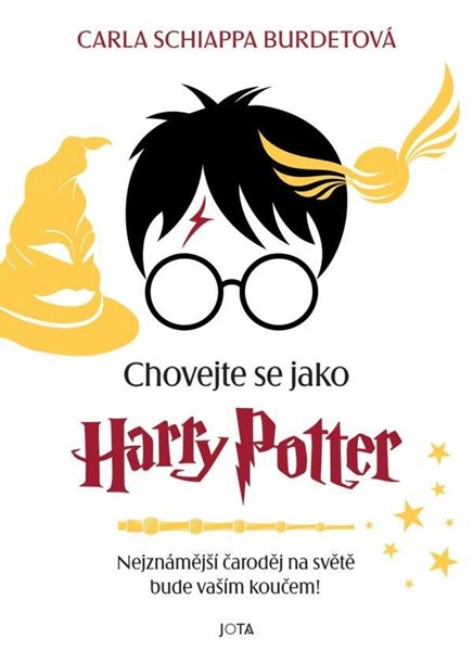 Chovejte se jako Harry Potter - Burdetová Carla Schiappa