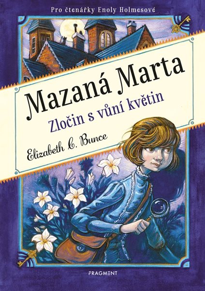 Mazaná Marta – Zločin s vůní květin - Elizabeth C. Bunce - 15x21 cm