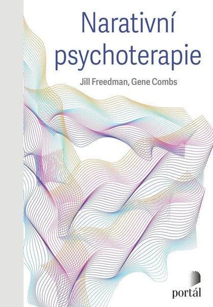 Narativní psychoterapie - Freedman Jill