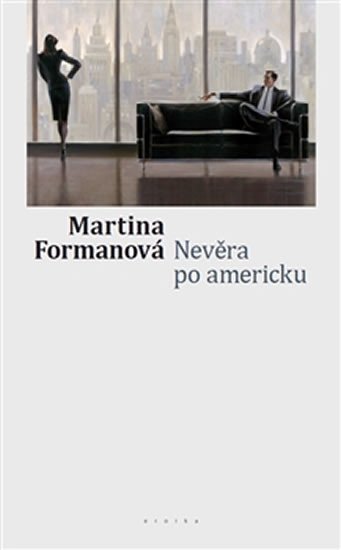 Nevěra po americku - Formanová Martina