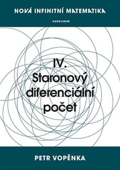 Nová infinitní matematika: IV. Staronový diferenciální počet - Vopěnka Petr