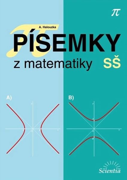 Písemky z matematiky SŠ - Halouzka A. - A4