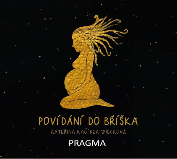 Povídání do bříška - Kačírek Wiecková Kateřina