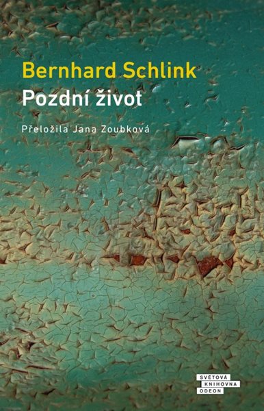 Pozdní život - Schlink Bernhard